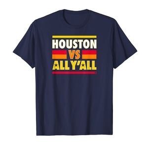 Houston Vs. All Y'all - Houston Baseball T-Shirt